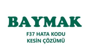 baymak f37 hatası