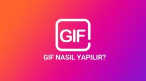 gif nasıl yapılır