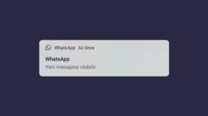 whatsapp yeni mesajınız olabilir