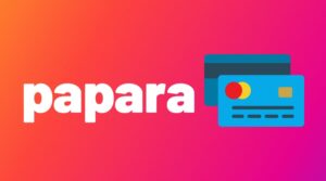 papara vazgeçildi hatası