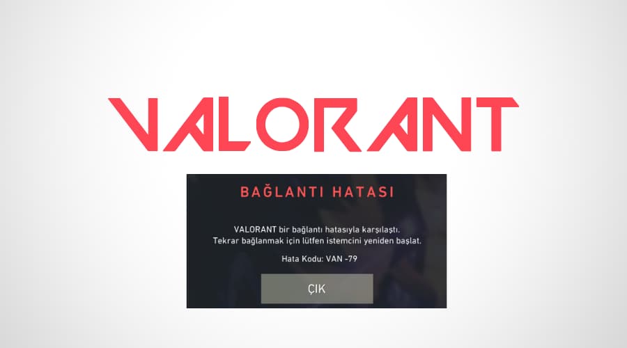 valorant van 79 hatası