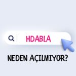 hdabla neden açılmıyor