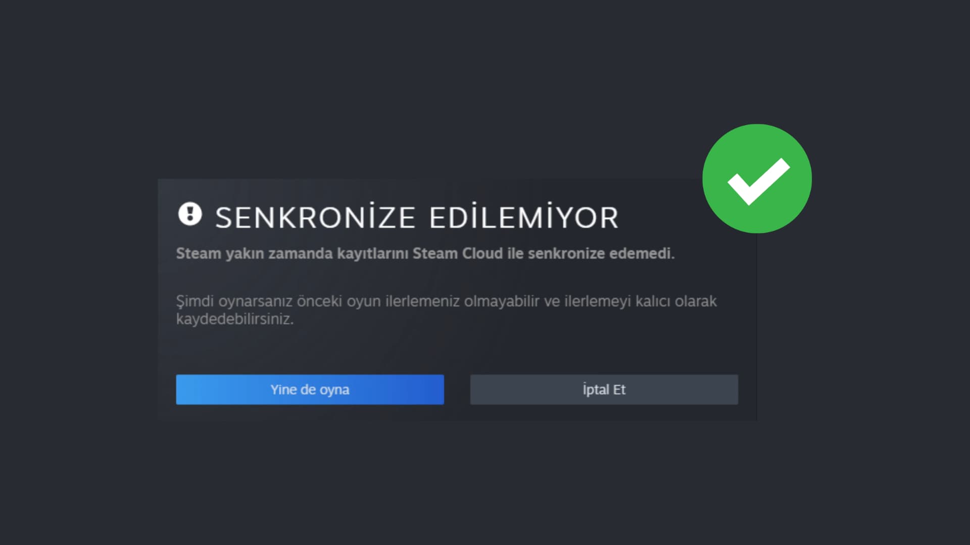 steam cloud senkronize edilemiyor