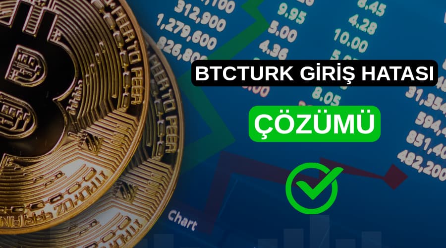 btcturk giriş hatası